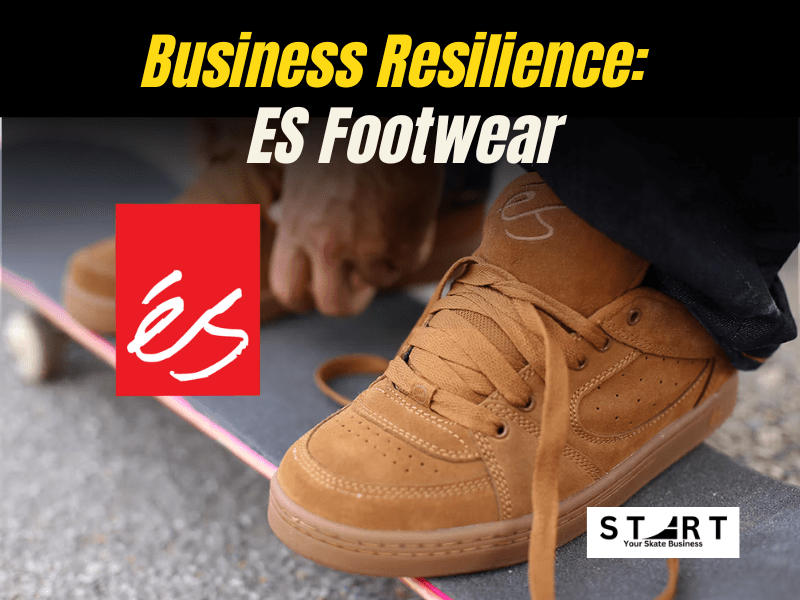 Skate Companies Went Out and Comeback Es Footwear